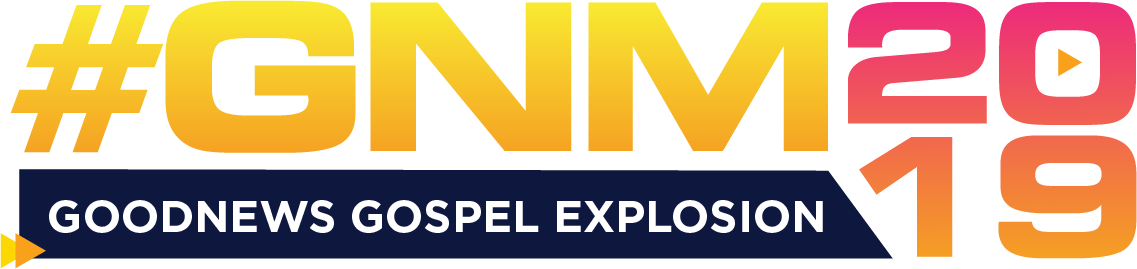 #GNM2019 - GoodNews Gospel Explosion